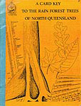 A card key to the rain forest trees of north Queensland (1971)